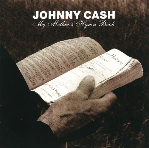 Johnny cash mothers hymn - my,